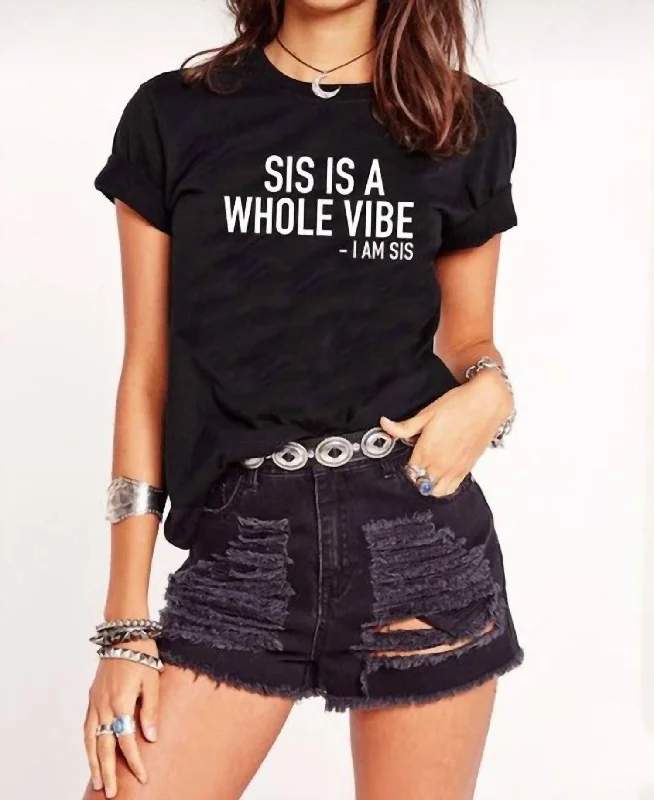 Asymmetrical T-ShirtsSis Is A Whole Vibe Graphic Tee In Black